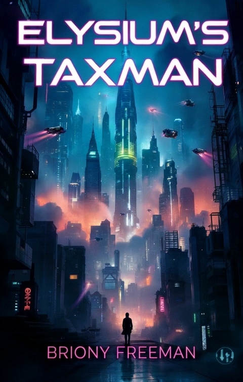 Elysium's Taxman -  Briony Freeman