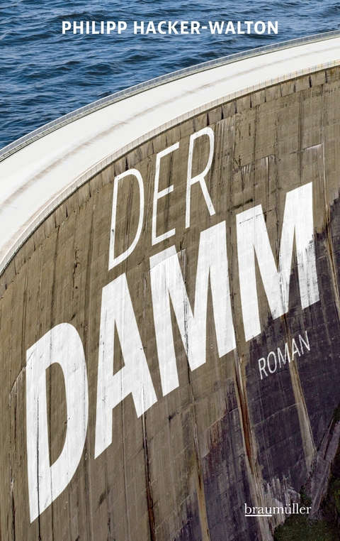 Der Damm - Philipp Hacker-Walton
