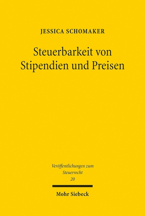 Steuerbarkeit von Stipendien und Preisen -  Jessica Schomaker