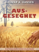 Ausgesegnet - Dagmar A. Hansen