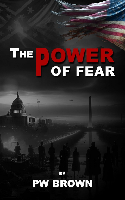 Power of Fear -  PW Brown