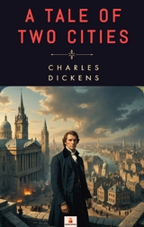 A Tale of Two Cities - Charles Dickens