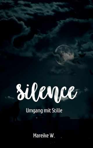 Silence - Umgang mit Stille