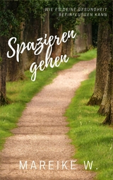 Spazieren gehen - Mareike W.