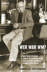 Wer war WM? -  Gundolf S. Freyermuth
