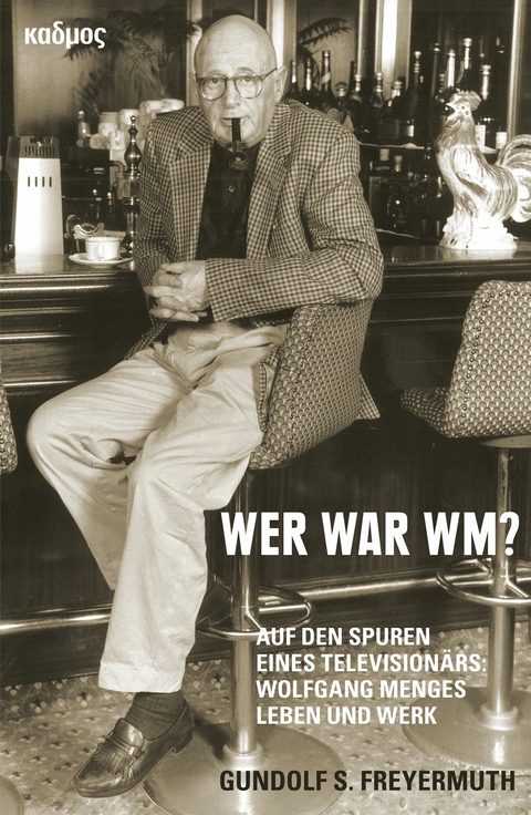 Wer war WM? -  Gundolf S. Freyermuth