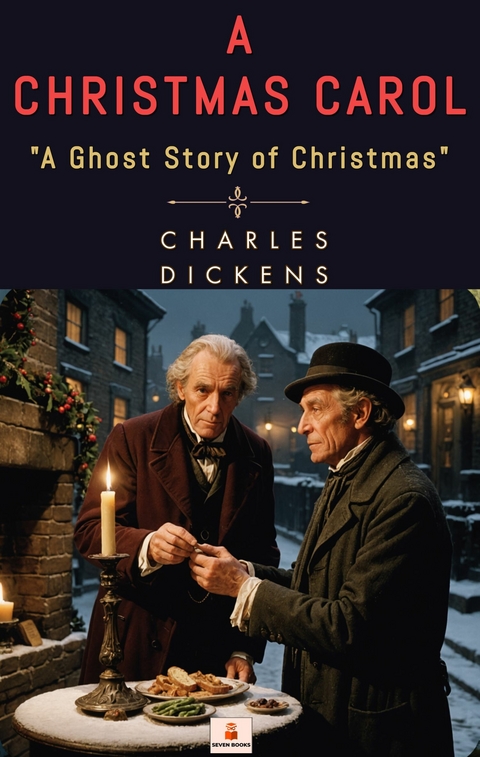 A Christmas Carol - Charles Dickens