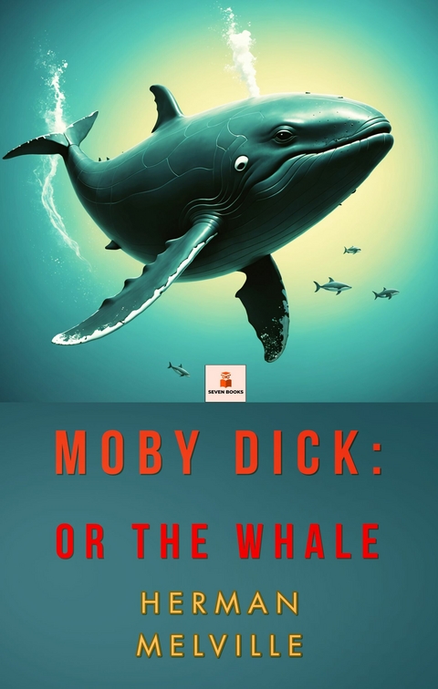 Moby Dick - Herman Melville