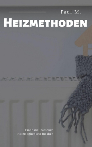 Heizmethoden