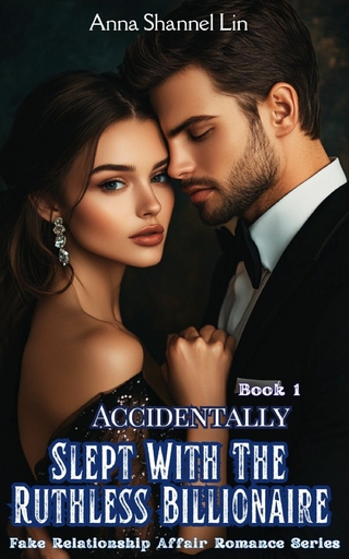 Accidentally Slept With The Ruthless Billionaire
