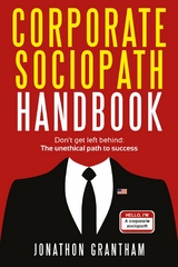 Corporate Sociopath Handbook -  Jonathon Grantham