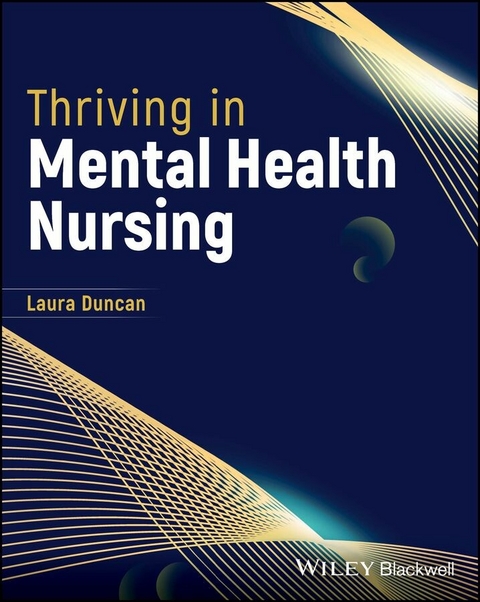 Thriving in Mental Health Nursing - Laura Duncan