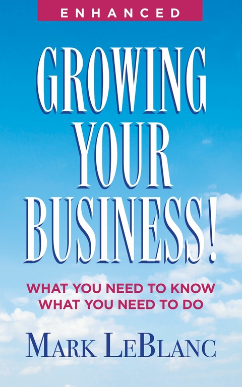 Growing Your Business! -  Mark LeBlanc
