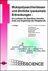 Mukopolysaccharidosen und &auml;hnliche lysosomale Erkrankungen - Ein Leitfaden f&uuml;r Betroffene, Familien, &Auml;rzte und Angeh&ouml;rige der Pflegeberufe - Susanne Gerit Kircher