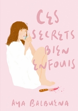 Ces secrets bien enfouis - Aya Balbuena