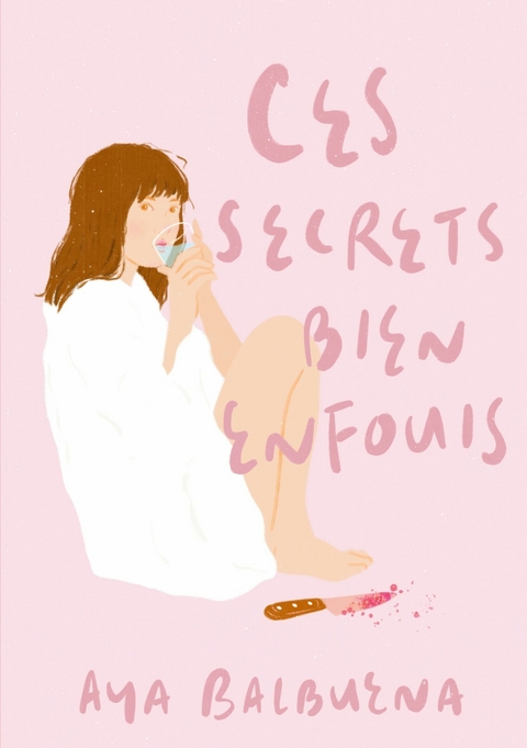 Ces secrets bien enfouis - Aya Balbuena