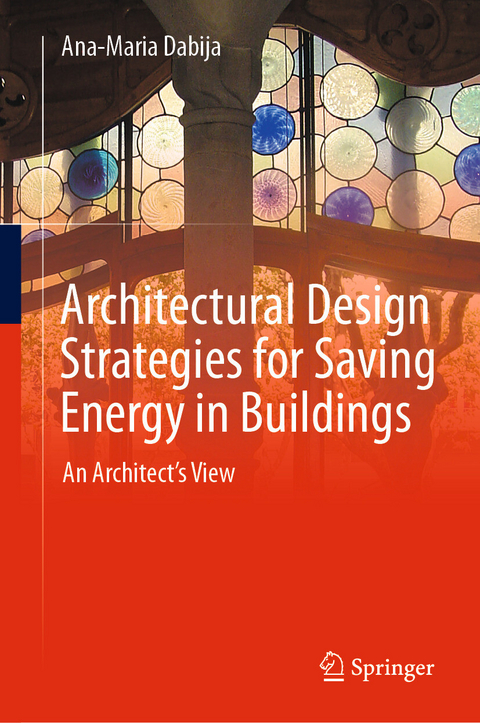 Architectural Design Strategies for Saving Energy in Buildings - Ana-Maria Dabija