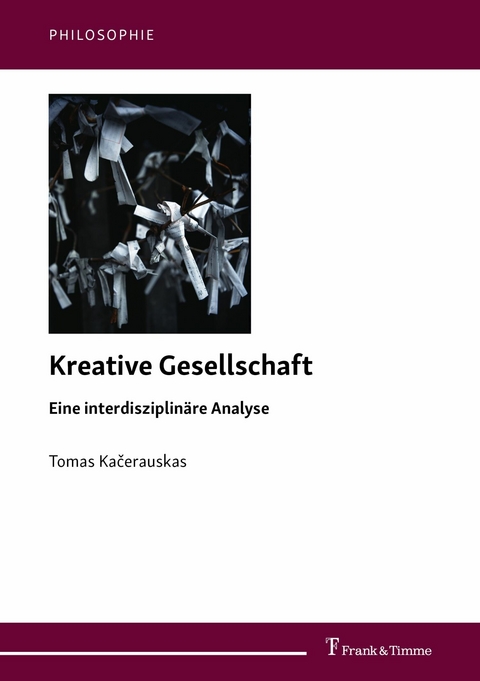 Kreative Gesellschaft -  Tomas Kacerauskas