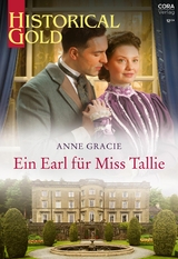 Ein Earl f&uuml;r Miss Tallie - Anne Gracie
