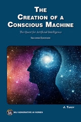 Creation of a Conscious Machine -  Mercury Learning and Information,  Jean E. Tardy