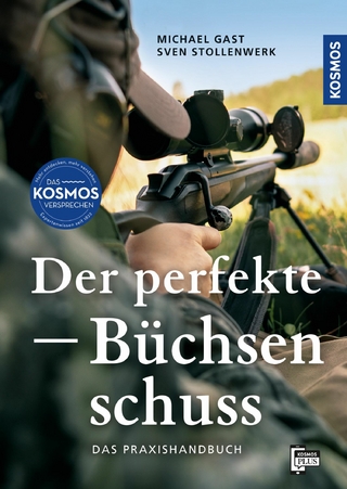 Der perfekte Büchsenschuss