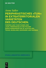 Periphrastisches "tun" in extraterritorialen Variet&auml;ten des Deutschen - Anna Saller