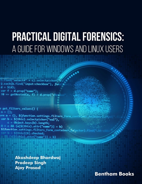 Practical Digital Forensics: A Guide for Windows and Linux Users -  Akashdeep Bhardwaj