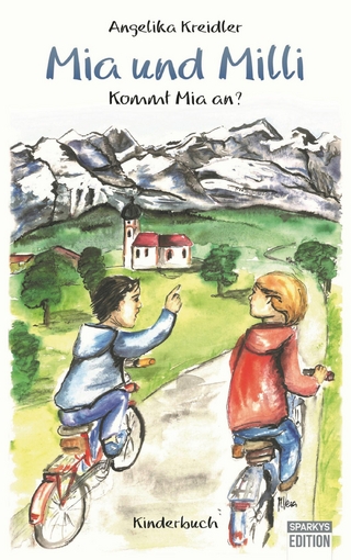 Mia und Milli: Band 1: Kommt Mia an?