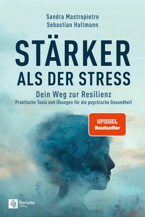 St&auml;rker als der Stress - Sandra Mastropietro, Sebastian Hallmann
