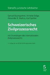Schweizerisches Zivilprozessrecht -  Annette Dolge,  Samuel Baumgartner,  Alexander Markus,  Karl Sp&uuml;hler