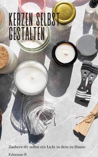 Kerzen selbst gestalten