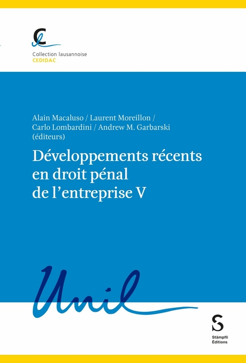 D&eacute;veloppements r&eacute;cents en droit p&eacute;nal de l'entreprise V - 