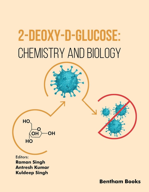 2-Deoxy-D-Glucose: Chemistry and Biology - 