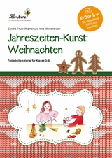 Jahreszeiten-Kunst: Weihnachten - S. Thum-Widmer, I. Mumenthaler