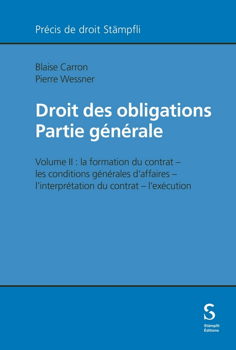 Droit des obligations - Partie g&eacute;n&eacute;rale -  Blaise Carron,  Pierre Wessner
