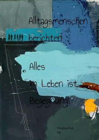 Alltagsmenschen berichten