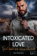 Intoxicated Love - Svea Lundberg