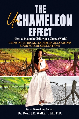 UnChameleon Effect (How to Maintain Civility in a Chaotic World)