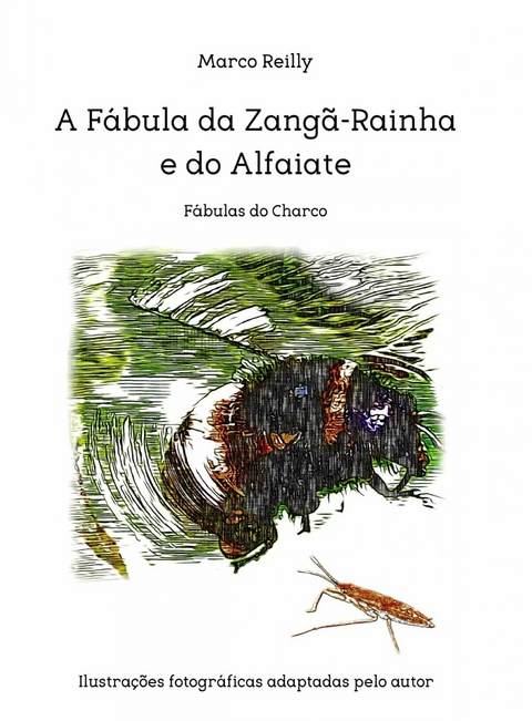 A F&aacute;bula da Zang&atilde;-Rainha e do Alfaiate - Marco Reilly