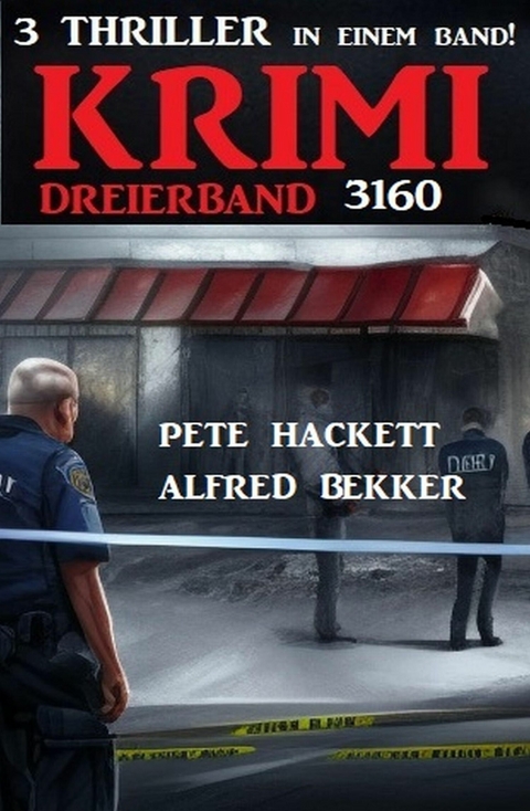Krimi Dreierband 3160 -  Alfred Bekker,  Pete Hackett