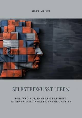 Selbstbewusst Leben
