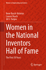 Women in the National Inventors Hall of Fame - Ilene Busch-Vishniac, Lauren Busch, Jill S. Tietjen