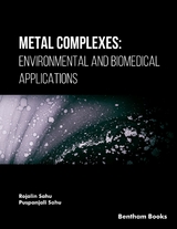 Metal Complexes: Environmental and Biomedical Applications -  Rojalin Sahu