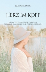 Herz im Kopf - Lisa Sofie Mros