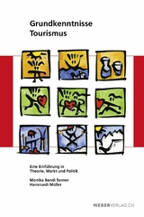 Grundkenntnisse Tourismus -  Monika Bandi Tanner,  Hansruedi M&uuml;ller