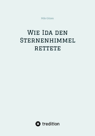 Wie Ida den Sternenhimmel rettete