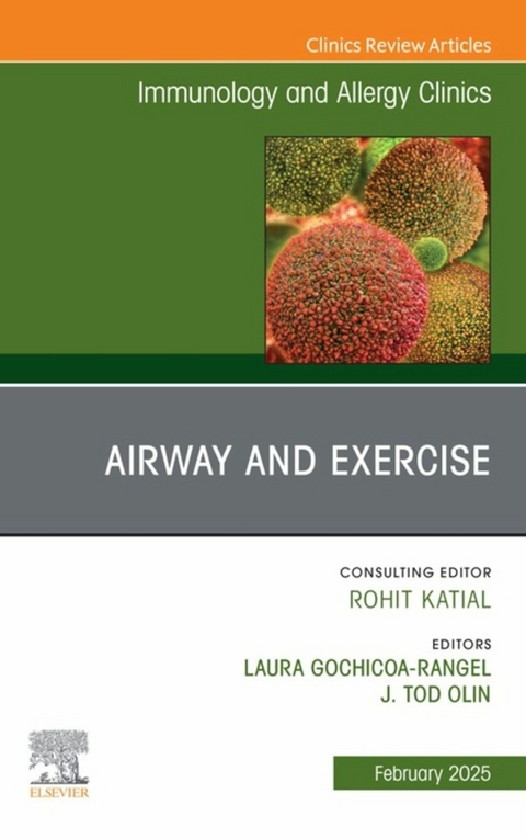 Exercise and the Airway, An Issue of Immunology and Allergy Clinics of North America - 