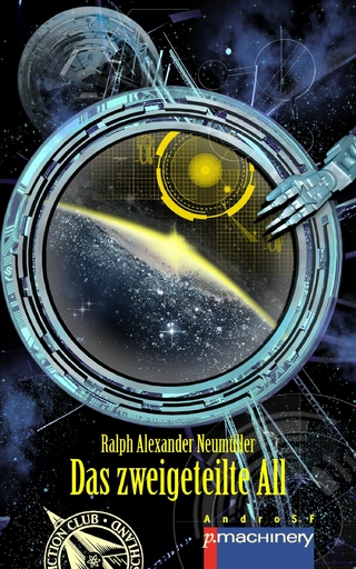 Das zweigeteilte All