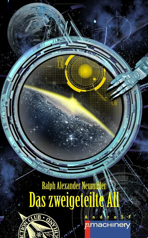 Das zweigeteilte All - Ralph Alexander Neum&uuml;ller