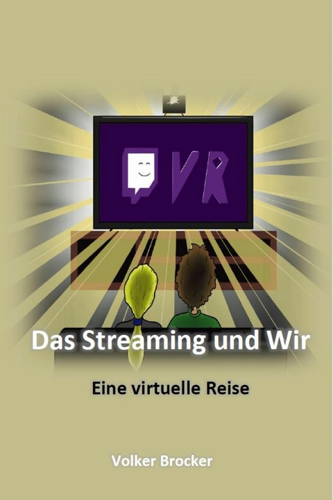 Das Streaming und Wir - Volker Brocker